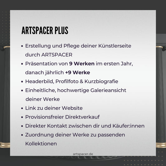 Das Bild bewirbt die Künstler Plus-Mitgliedschaft bei ARTSPACER. Es sind die Vorteile der Mitgliedschaft im Detail aufgelistet: Anzahl der neuen Kunstwerke pro Jahr, erhöhte Sichtbarkeit in sozialen Medien und Unterstützung der Künstlerpersönlichkeit.