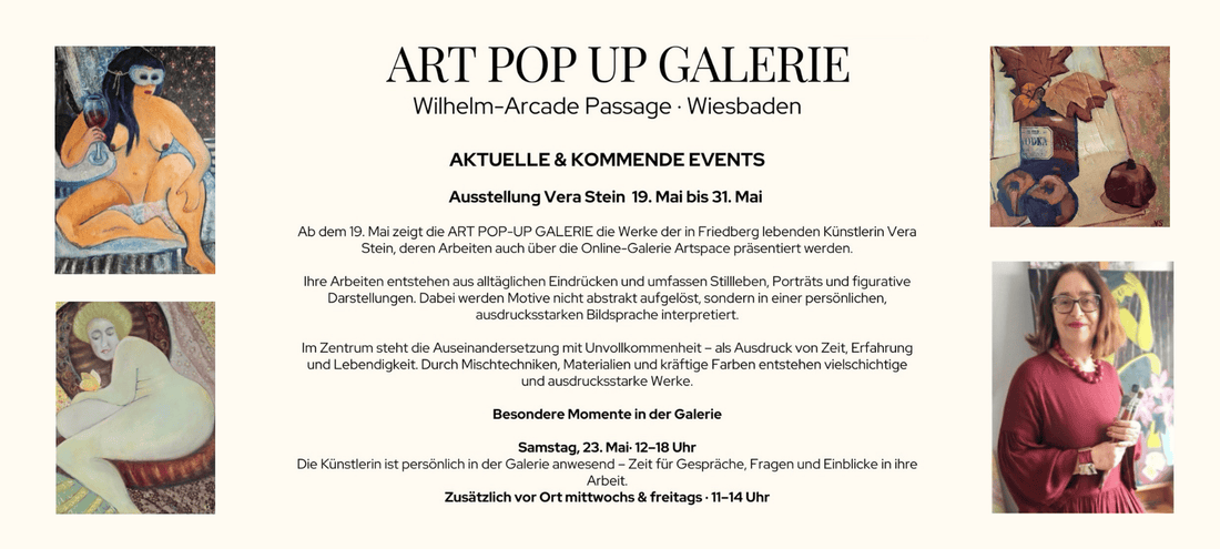 Werbebanner für die Kunstausstellung vom 19. bis 31. Mai von Vera Stein in der ART POP-UP GALERIE, Wiesbaden in der Wilhelm-Arcade Passage. 