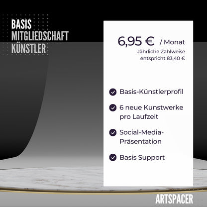 Das Bild bewirbt die Künstler Basis-Mitgliedschaft bei ARTSPACER.  Es sind die Vorteile der Mitgliedschaft im Detail aufgelistet: Anzahl der neuen Kunstwerke pro Jahr, erhöhte Sichtbarkeit in sozialen Medien und Unterstützung der Künstlerpersönlichkeit. 