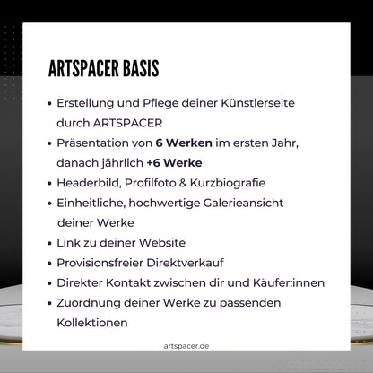Das Bild bewirbt die Künstler Basis-Mitgliedschaft bei ARTSPACER.  Es sind die Vorteile der Mitgliedschaft im Detail aufgelistet: Anzahl der neuen Kunstwerke pro Jahr, erhöhte Sichtbarkeit in sozialen Medien und Unterstützung der Künstlerpersönlichkeit. 