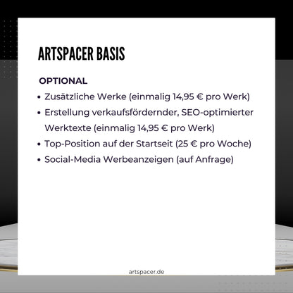 Das Bild bewirbt die Künstler Basis-Mitgliedschaft bei ARTSPACER.  Es sind die Vorteile der Mitgliedschaft im Detail aufgelistet: Anzahl der neuen Kunstwerke pro Jahr, erhöhte Sichtbarkeit in sozialen Medien und Unterstützung der Künstlerpersönlichkeit. 