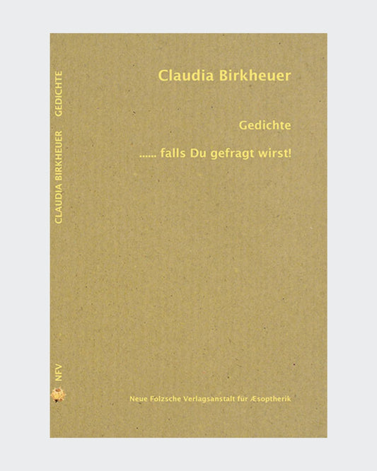Gedichtsband von Claudia Birkheuer:
"Gedichte ..... falls Du gefragt wirst!"
Erschienen 2015

Neue Folzsche Verlagsanstalt für Æsopterik

ISBN 9783939755845