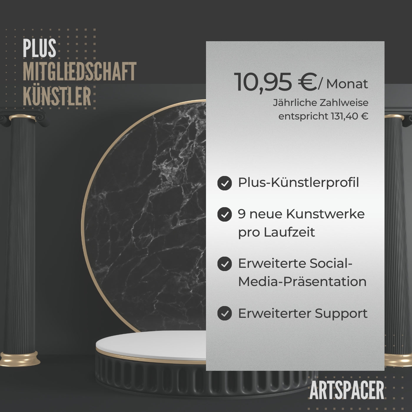 Das Bild bewirbt die Künstler Plus-Mitgliedschaft bei ARTSPACER.  Es sind die Vorteile der Mitgliedschaft im Detail aufgelistet: Anzahl der neuen Kunstwerke pro Jahr, erhöhte Sichtbarkeit in sozialen Medien und Unterstützung der Künstlerpersönlichkeit. 