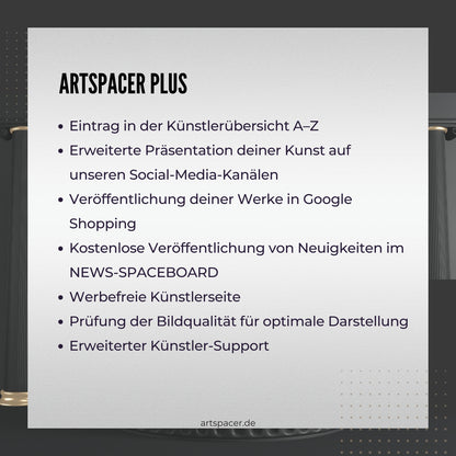 Das Bild bewirbt die Künstler Plus-Mitgliedschaft bei ARTSPACER.  Es sind die Vorteile der Mitgliedschaft im Detail aufgelistet: Anzahl der neuen Kunstwerke pro Jahr, erhöhte Sichtbarkeit in sozialen Medien und Unterstützung der Künstlerpersönlichkeit. 