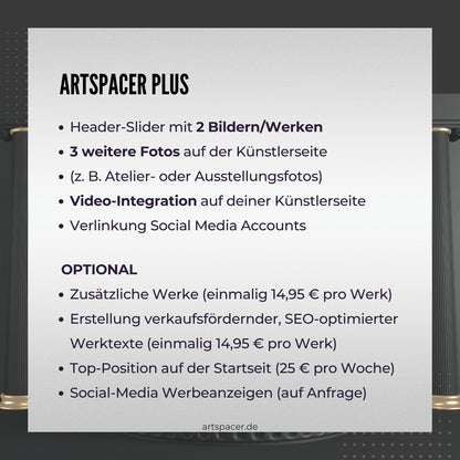 Das Bild bewirbt die Künstler Plus-Mitgliedschaft bei ARTSPACER.  Es sind die Vorteile der Mitgliedschaft im Detail aufgelistet: Anzahl der neuen Kunstwerke pro Jahr, erhöhte Sichtbarkeit in sozialen Medien und Unterstützung der Künstlerpersönlichkeit. 