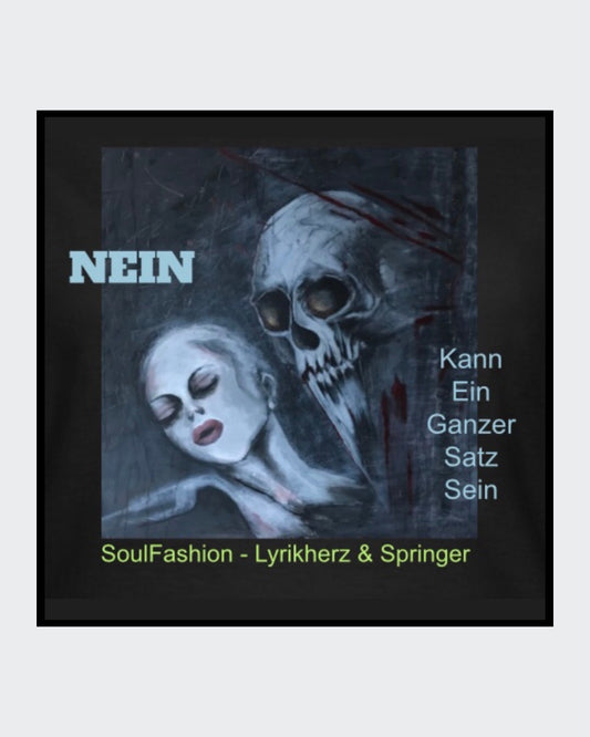 Schwarzes T-Shirt mit einem Druckbild. Das Bild zeigt einen Totenkopf und eine Frau. Über dem Bild steht das Wort "NEIN" und daneben der Text "Kann ein ganzer Satz sein". 