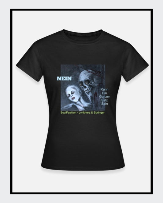 Schwarzes T-Shirt mit einem Druckbild. Das Bild zeigt einen Totenkopf und eine Frau. Über dem Bild steht das Wort "NEIN" und daneben der Text "Kann ein ganzer Satz sein". 